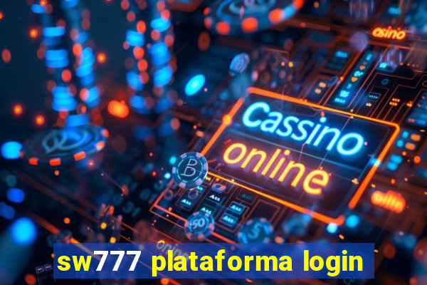 sw777 plataforma login